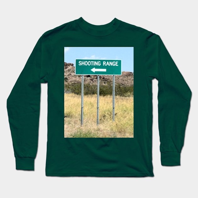 Turn Left to Shooting Range Long Sleeve T-Shirt by Christine aka stine1